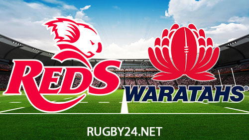 Reds vs Waratahs 24 February 2024 Super Rugby Pacific Full Match Replay