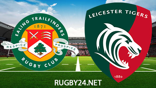 Ealing Trailfinders vs Leicester Tigers Rugby 18 February 2024 Full Match Replay Premiership Rugby Cup