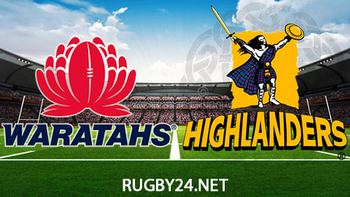 Waratahs vs Highlanders 8 March 2024 Super Rugby Pacific Full Match Replay
