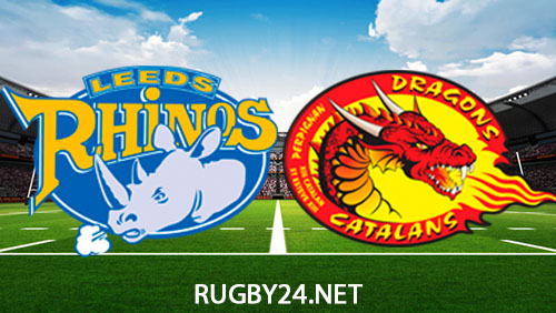 Leeds Rhinos vs Catalan Dragons 2 March 2024 Full Match Replay Super League Rugby League