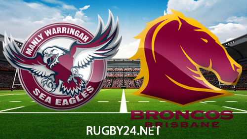 Manly Sea Eagles vs Brisbane Broncos Full Match Replay 24 February 2024 NRL