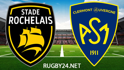 La Rochelle vs Clermont Rugby 3 March 2024 Full Match Replay Top 14