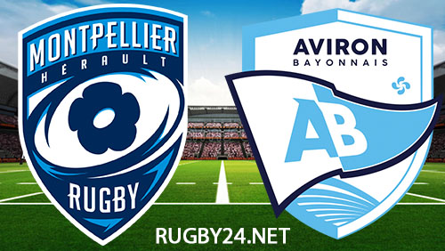 Montpellier vs Aviron Bayonnais Rugby 24 February 2024 Full Match Replay Top 14
