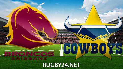 Brisbane Broncos vs North Queensland Cowboys 29 March 2024 NRL Full Match Replay