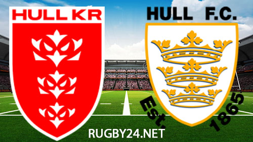 Hull KR vs Hull FC 29 March 2024 Full Match Replay Super League Rugby League