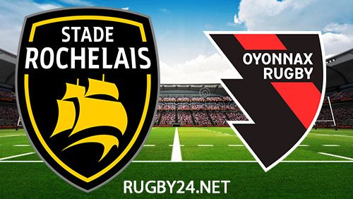 La Rochelle vs Oyonnax Rugby 30 March 2024 Full Match Replay Top 14
