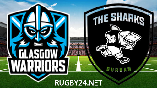 Glasgow Warriors vs Sharks Rugby Full Match Replay 19 April 2024 United Rugby Championship