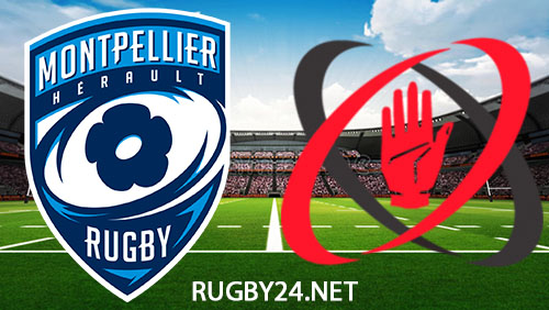 Montpellier vs Ulster Rugby 7 April 2024 Full Match Replay Challenge Cup Play-off