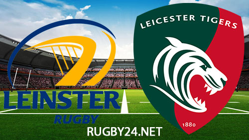 Leinster vs Leicester Tigers Rugby 6 April 2024 Full Match Replay European Champions Cup Play-off