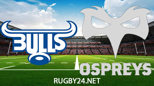 Bulls vs Ospreys Rugby Full Match Replay 27 April 2024 United Rugby Championship