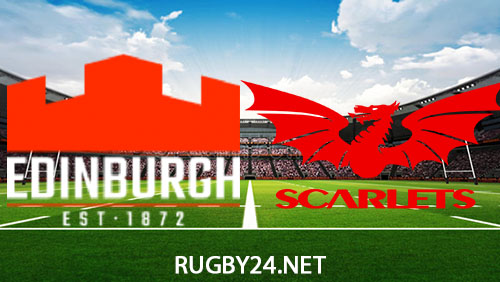 Edinburgh vs Scarlets Rugby Full Match Replay 20 April 2024 United Rugby Championship