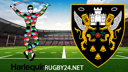 Harlequins vs Northampton Saints Rugby 27 April 2024 Full Match Replay Gallagher Premiership