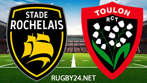 La Rochelle vs Toulon Rugby 28 April 2024 Full Match Replay Top 14
