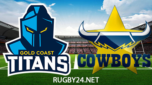 Gold Coast Titans vs North Queensland Cowboys Full Match Replay 12 May 2024 NRL