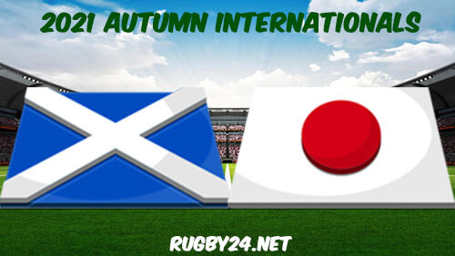 Scotland vs Japan Rugby 20.11.2021 Full Match Replay 2021 Autumn Internationals Rugby