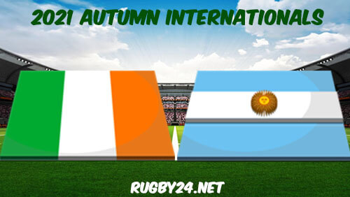 Ireland vs Argentina Rugby 21.11.2021 Full Match Replay 2021 Autumn Internationals Rugby