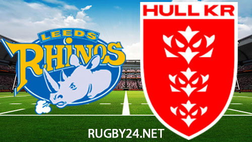 Leeds Rhinos vs Hull KR 25 April 2025 Full Match Replay Super League Rugby Leeds Rhinos vs Hull KR 25 April 2025 Full Match Replay Super League Rugby
