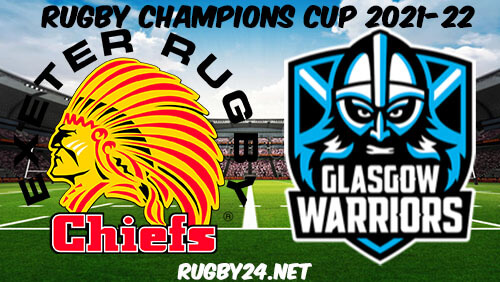 Exeter Chiefs vs Glasgow Warriors Rugby 15.01.2022 Full Match Replay - Heineken Champions Cup