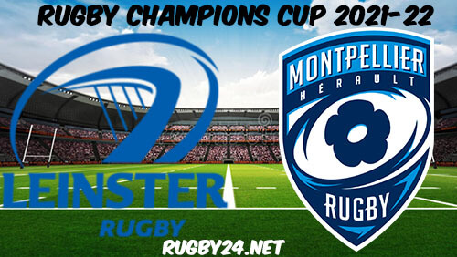 Leinster vs Montpellier Rugby 16.01.2022 Full Match Replay - Heineken Champions Cup