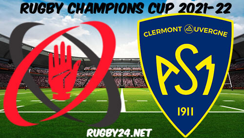 Ulster vs Clermont Rugby 22.01.2022 Full Match Replay - Heineken Champions Cup