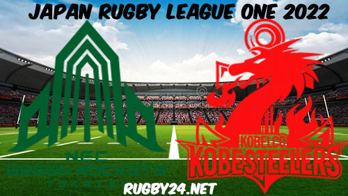 Green Rockets vs Kobelco Steelers 06.02.2022 Full Match Replay Japan Rugby League One