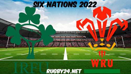 Ireland vs Wales 05.02.2022 Six Nations Rugby Full Match Replay