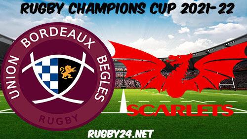 Bordeaux-Bуgles vs Scarlets Rugby 16.01.2022 Full Match Replay - Heineken Champions Cup