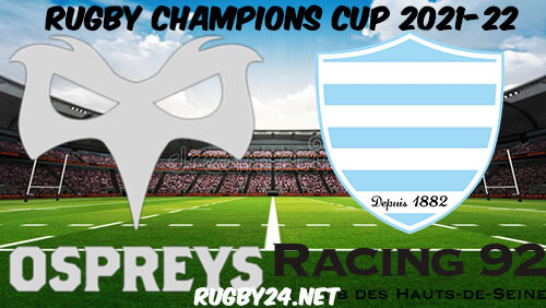 Ospreys vs Racing 92 Rugby 15.01.2022 Full Match Replay - Heineken Champions Cup