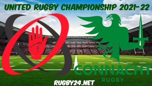 Ulster vs Connacht 04.02.2022 Rugby Full Match Replay United Rugby Championship