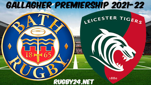 Bath vs Leicester Tigers 19.02.2022 Rugby Full Match Replay Gallagher Premiership