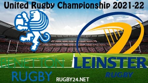 Benetton vs Leinster 05.03.2022 Rugby Full Match Replay United Rugby Championship