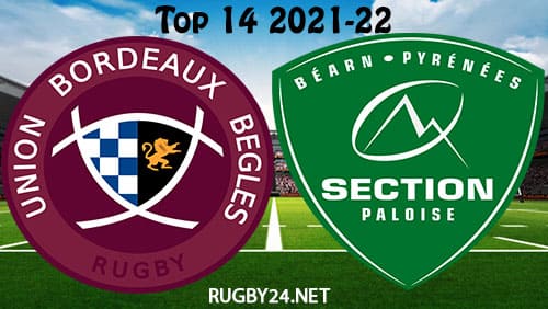 Bordeaux Begles vs Pau 05.03.2022 Rugby Full Match Replay Top 14