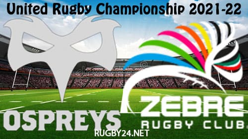 Ospreys vs Zebre 06.03.2022 Rugby Full Match Replay United Rugby Championship