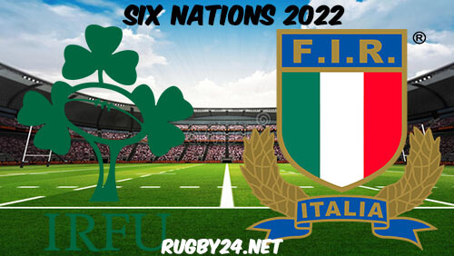 Ireland vs Italy 27.02.2022 Six Nations Rugby Full Match Replay