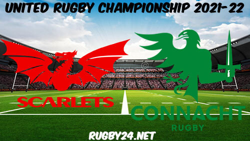Scarlets vs Connacht 19.02.2022 Rugby Full Match Replay United Rugby Championship