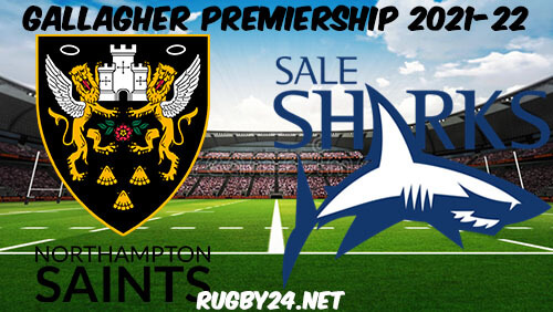 Northampton Saints vs Sale Sharks 19.02.2022 Rugby Full Match Replay Gallagher Premiership