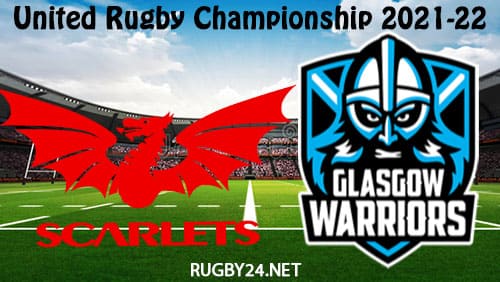 Scarlets vs Glasgow Warriors 05.03.2022 Rugby Full Match Replay United Rugby Championship