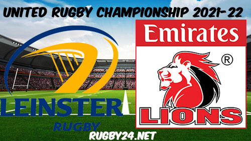Leinster vs Lions 25.02.2022 Rugby Full Match Replay United Rugby Championship