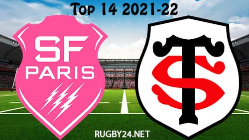 Stade Francais vs Toulouse 06.03.2022 Rugby Full Match Replay Top 14