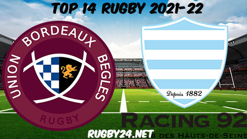 Bordeaux Begles vs Racing 92 20.02.2022 Rugby Full Match Replay Top 14