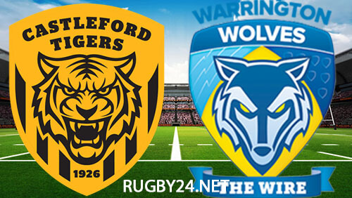 Castleford Tigers v Warrington Wolves - Full ...