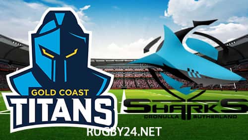 Gold Coast Titans v Cronulla Sharks - Full Ma...