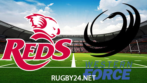 Reds v Western Force - Super Rugby ...