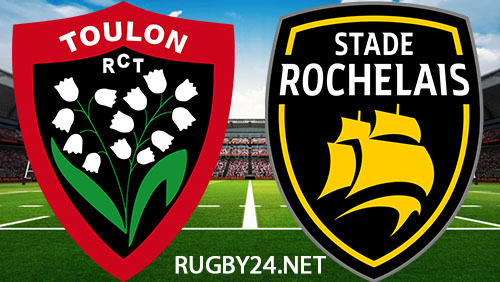 Toulon v La Rochelle - Top 14 Rugby - Full Ma...