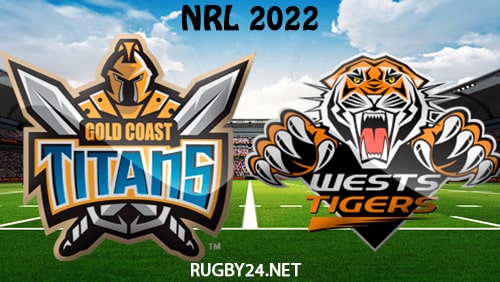 Gold Coast Titans vs Wests Tigers 31.03.2022 NRL Full Match Replay