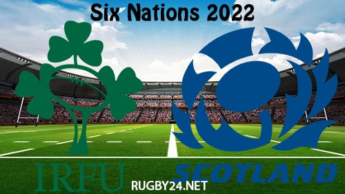 Ireland vs Scotland 19.03.2022 Six Nations Rugby Full Match Replay