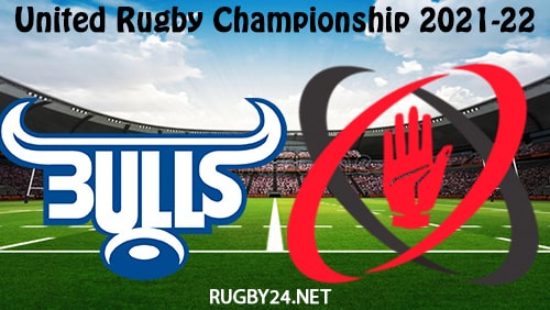 Bulls vs Ulster 02.04.2022 Rugby Full Match Replay United Rugby Championship