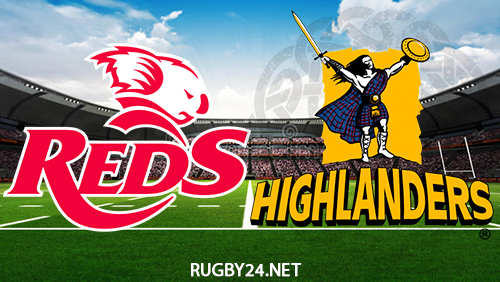 Reds vs Highlanders 06.05.2022 Super Rugby Full Match Replay, Highlights