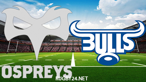 Ospreys vs Bulls 20.05.2022 Rugby Full Match Replay United Rugby Championship