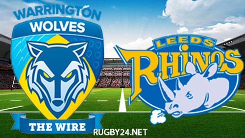 Warrington Wolves vs Leeds Rhinos 03.06.2022 Full Match Replay - Super League